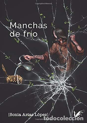 Libros: MANCHAS DE FR&Iacute;O - Arias L&oacute;pez, Sonia