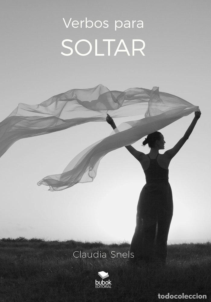 Libros: VERBOS PARA SOLTAR - SNELS, CLAUDIA