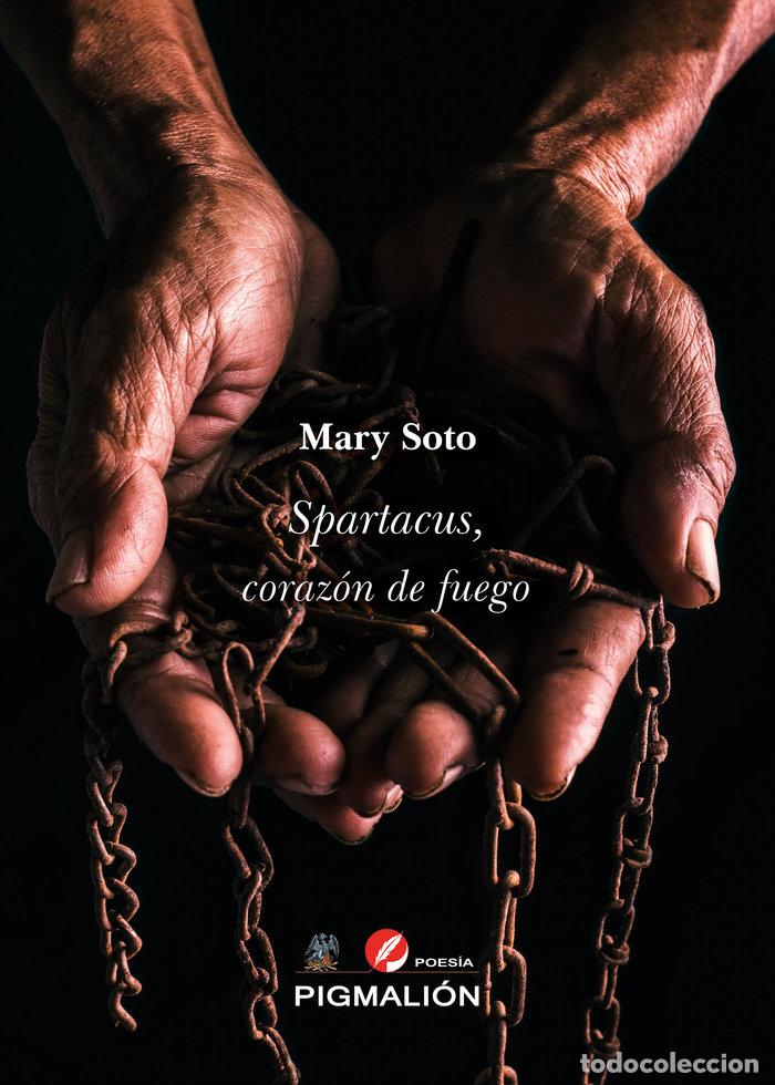 Libros: SPARTACUS CORAZON DE FUEGO - SOTO, MARY