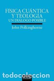B&uuml;cher: FISICA CUANTICA Y TEOLOGIA - POLKINGHORNE, JOHN