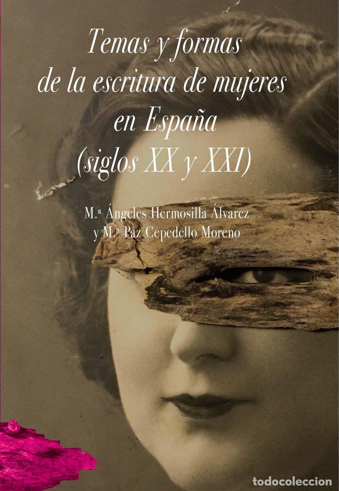 Livros: TEMAS Y FORMAS DE LA ESCRITURA DE MUJERES EN ESPA&Ntilde;A - HERMOSILLA ALVAREZ, M&ordf; ANGELES
