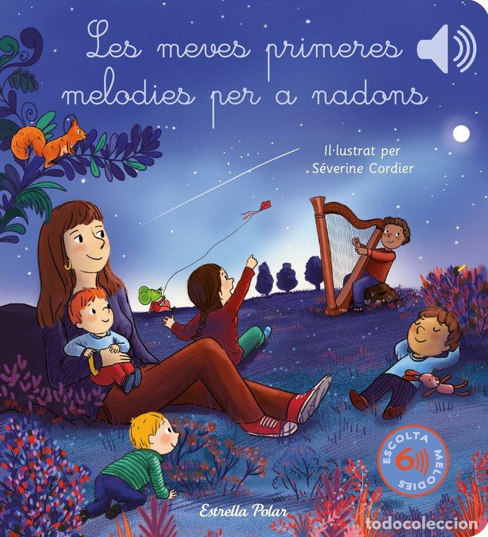 Libros: LES MEVES PRIMERES MELODIES PER A NADONS - CORDIER, SEVERINE