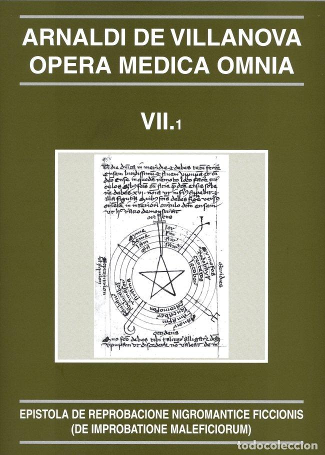Livres: OPERA MEDICA OMNIA VOL. VII.1. RUSTICA. EPISTOLA DE REPROBAC - ARNALDI DE VILLANOVA