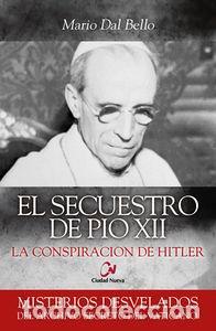 Livres: SECUESTRO DE PIO XII,EL - DAL BELLO, MARIO
