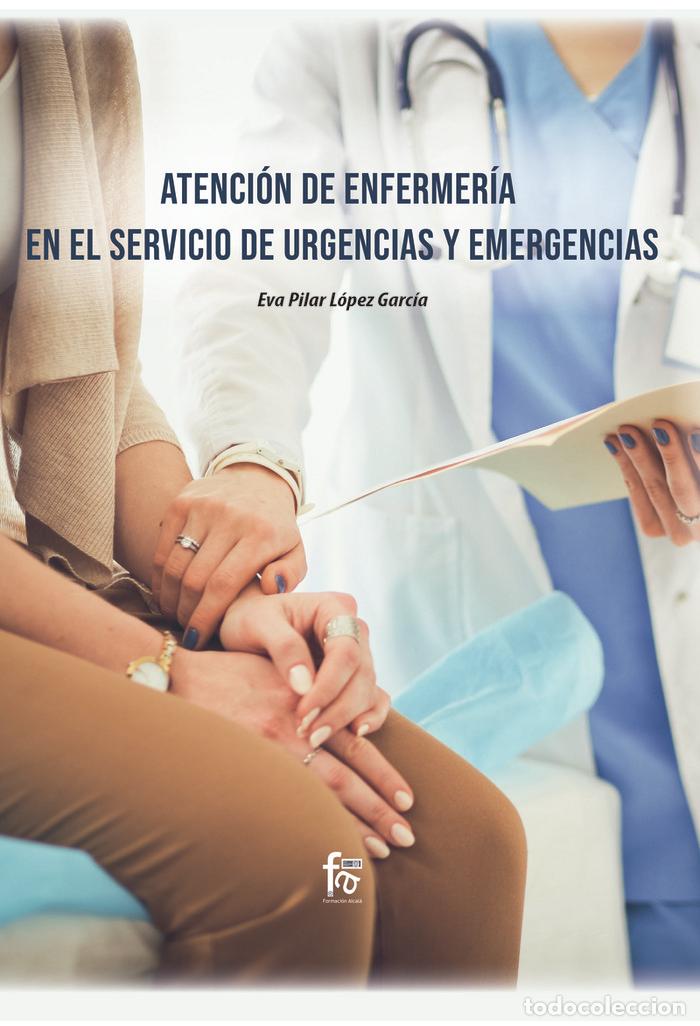 Libros: ATENCION DE ENFERMERIA EN EL SERVICIO DE URGENCIAS - LOPEZ GARCIA, EVA PILAR