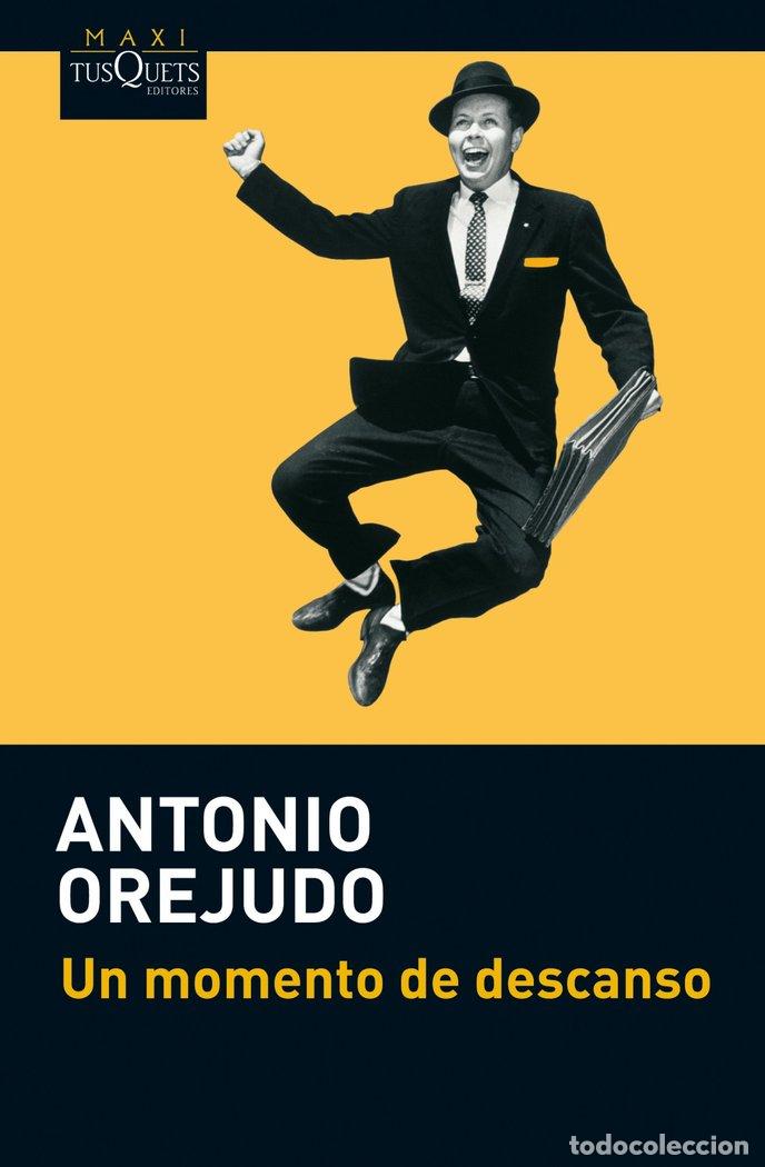Livres: UN MOMENTO DE DESCANSO - OREJUDO, ANTONIO
