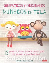 B&uuml;cher: SIMPATICOS Y ORIGINALES MU&Ntilde;ECOS DE TELA - VOS BOLMAN, MARISKA