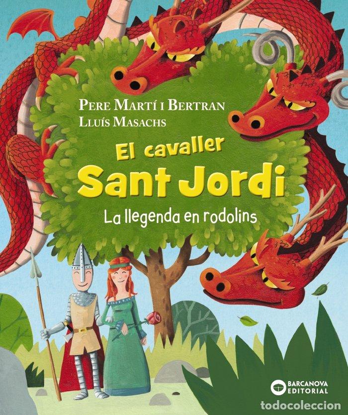 B&uuml;cher: EL CAVALLER SANT JORDI LA LLEGENDA EN RODOLINS - MARTI I BERTRAN, PERE