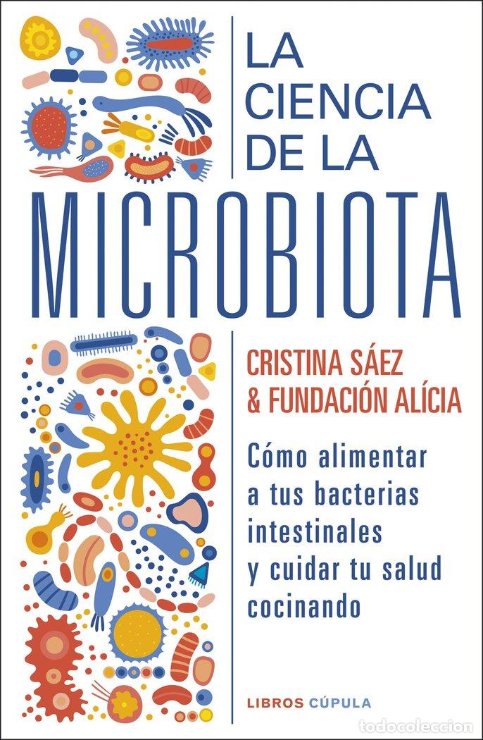 Libros: LA CIENCIA DE LA MICROBIOTA - FUNDACION ALICIA