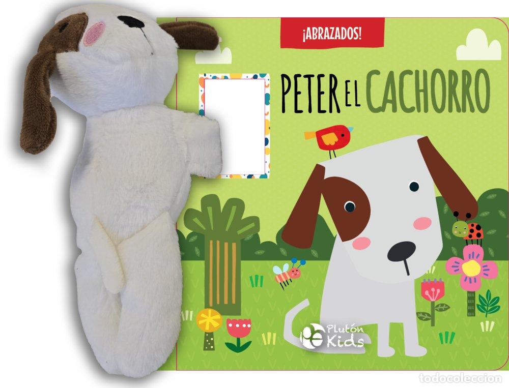 Libros: ABRAZADOS PETER EL CACHORRO - AA.VV