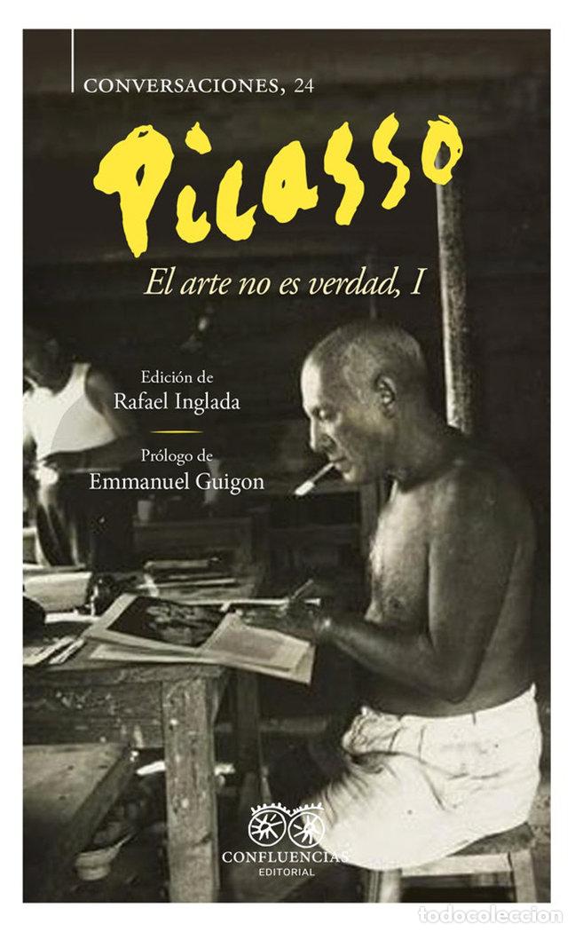 Livres: PICASSO EL ARTE NO ES LA VERDAD I - PICASSO, PABLO