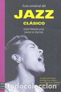 Livres: GUIA UNIVERSAL DEL JAZZ CLASICO - JOVE, JOSEP RAMON