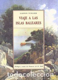 B&uuml;cher: VIAJE A LAS ISLAS BALEARES - VUILLIER, GASTON