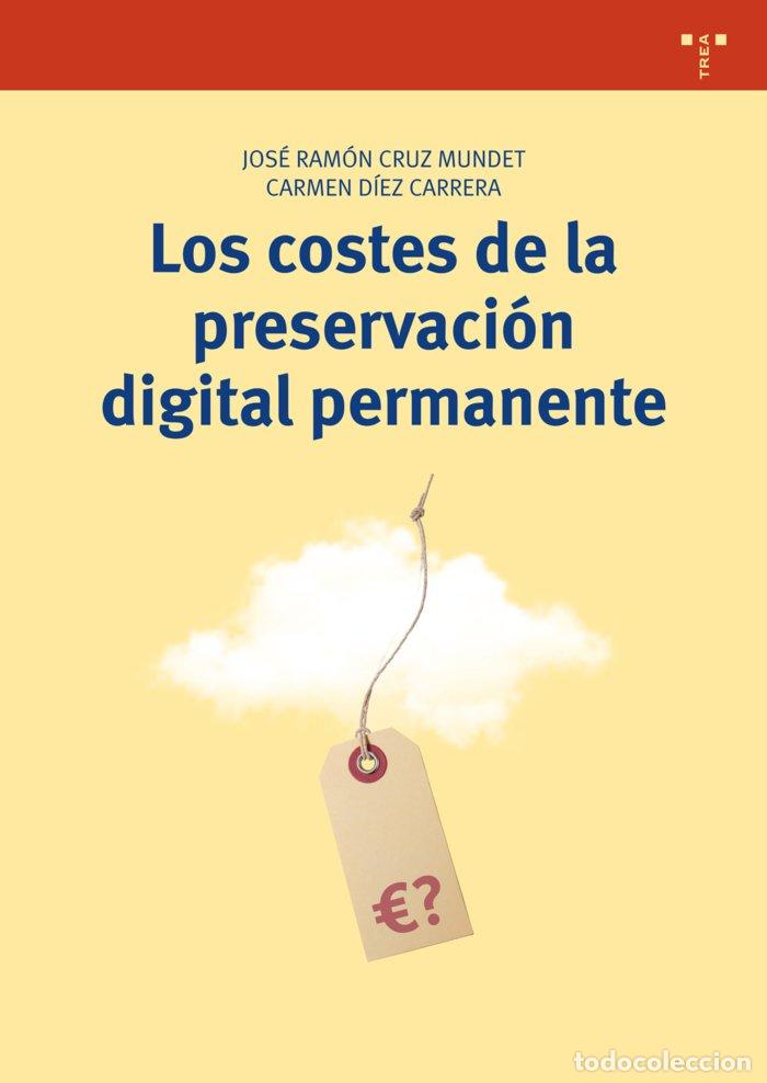 B&uuml;cher: COSTES DE LA PRESERVACION DIGITAL PERMANENTE - AA.VV.