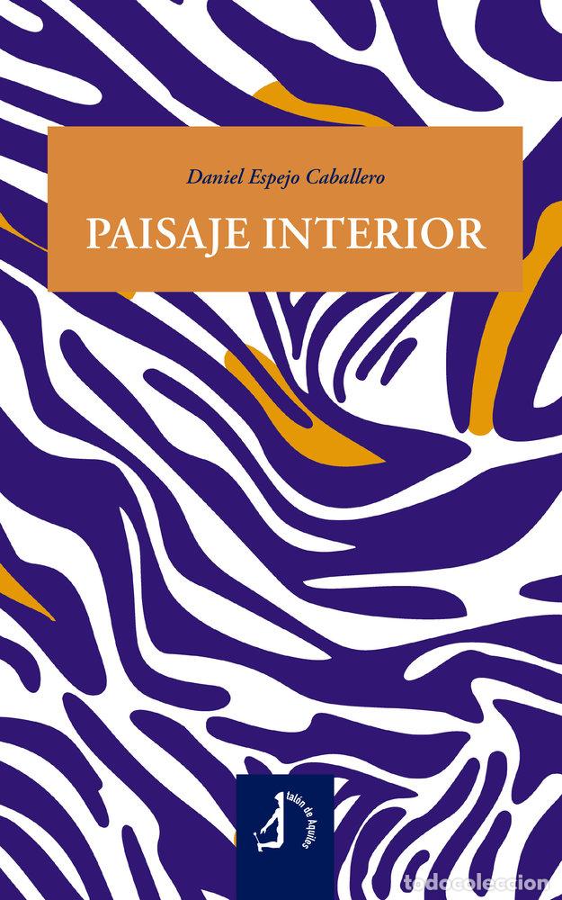B&uuml;cher: PAISAJE INTERIOR - ESPEJO CABALLERO, DANIEL