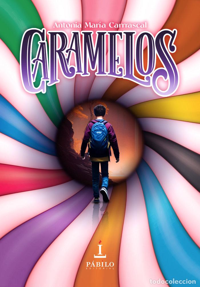 B&uuml;cher: CARAMELOS - CARRASCAL, ANTONIA MARIA