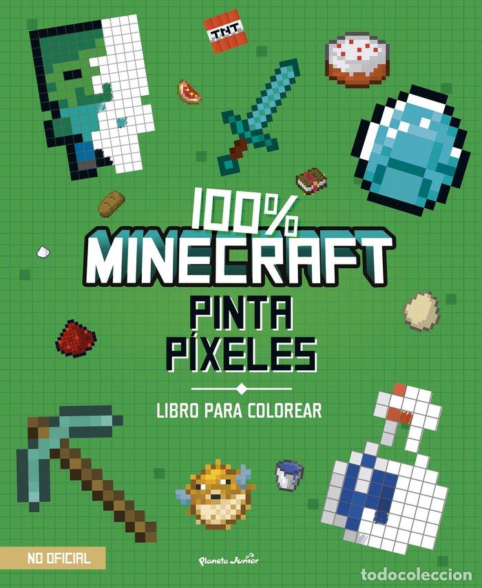 Libros: 100% MINECRAFT. PINTA P&Iacute;XELES - AA VV
