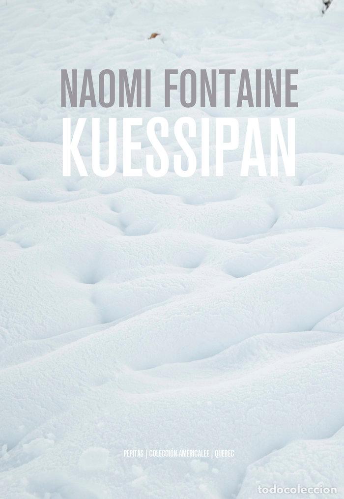 Livres: KUESSIPAN - FONTAINE, NAOMI