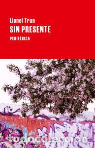 Livres: SIN PRESENTE - TRAN, LIONEL