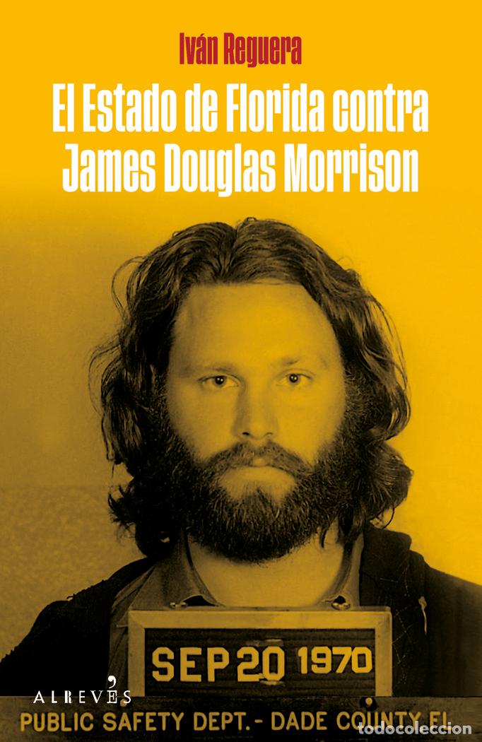 B&uuml;cher: EL ESTADO DE FLORIDA CONTRA JAMES DOUGLAS MORRISON - REGUERA, VAN