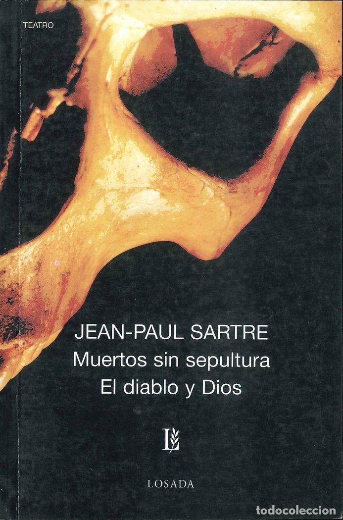 B&uuml;cher: MUERTOS SIN SEPULTURA / DIABLO Y DIOS - SARTRE JEAN PAUL