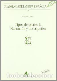 B&uuml;cher: TIPOS DE ESCRITO I NARRACION Y DESCRIPCION (E) - ALVAREZ, MIRIAM