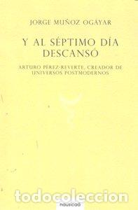 B&uuml;cher: Y AL SEPTIMO DIA DESCANSO - MU&Ntilde;OZ OGAYAR, JORGE
