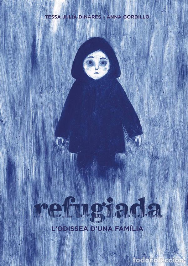 Libros: REFUGIADA - JULI&middot; DINAR&Ocirc;S, TESSA