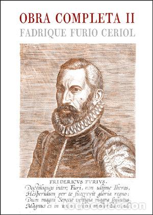 Libros: FADRIQUE FURIO CERIOL OBRA COMPLETA II - FURIO CERIOL, FADRIQUE