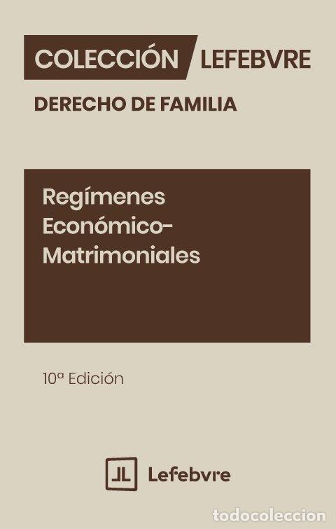 Libros: EGIMENES ECONOMICO MATRIMONIALES 10&ordf; EDICION - AA.VV