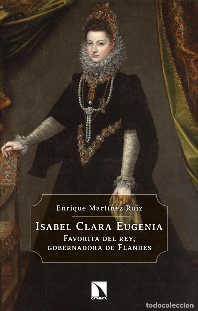 books: ISABEL CLARA EUGENIA - MARTINEZ RUIZ, ENRIQUE