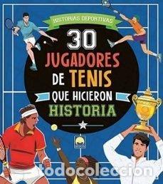 books: 30 JUGADORES TENIS QUE HICIERON HISTORIA - EMANUELA BRUMANA