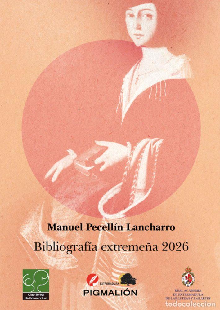 Libros: BIBLIOGRAFIA EXTREME&Ntilde;A 2026 - PECELLIN LANCHARRO, MANUEL