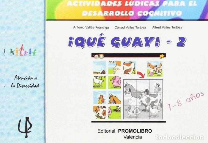 Libri: QUE GUAY 2 ACTIVIDADES LUDICAS PARA EL DESARROLLO COGNITIVO - AA.VV