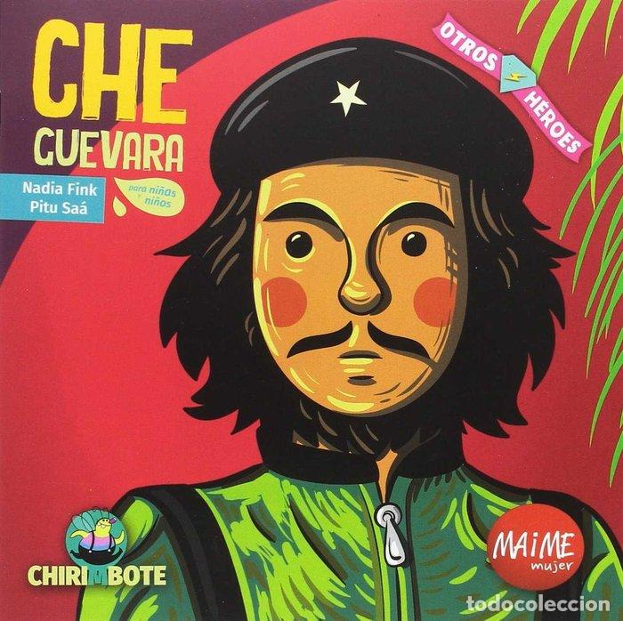 Libros: CHE GUEVARA PARA NI&Ntilde;AS Y NI&Ntilde;OS - FINK, NADIA