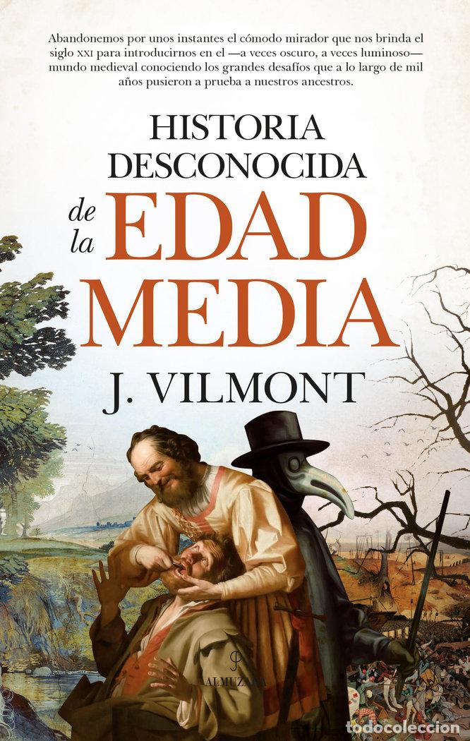 Libros: HISTORIA DESCONOCIDA DE LA EDAD MEDIA - VILMONT, J.