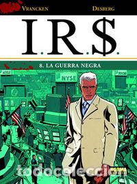 Libros: IRS 08 LA GUERRA NEGRA - DESBERG