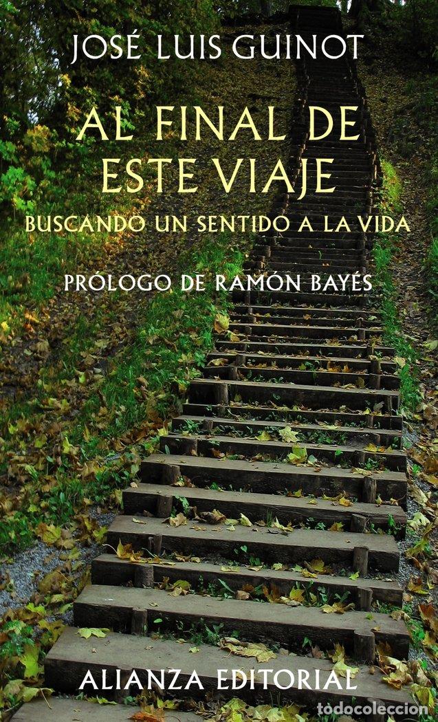 Libri: AL FINAL DE ESTE VIAJE - GUINOT, JOSE LUIS