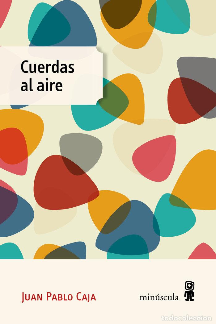 Libri: CUERDAS AL AIRE - CAJA FORTEZA, JUAN PABLO