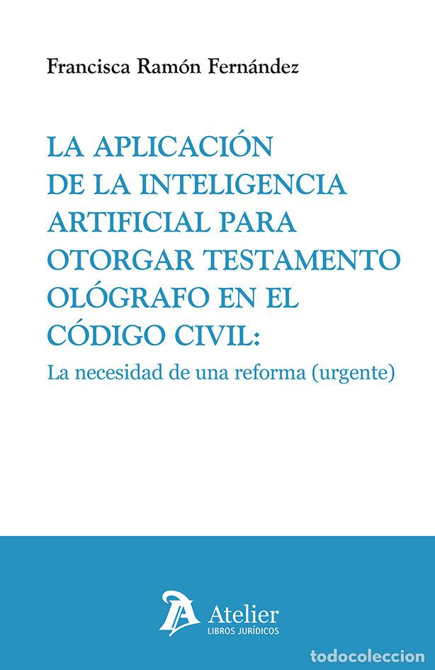Libros: LA APLICACION DE LA INTELIGENCIA ARTIFICIAL PARA OTORGAR TE - FRANCISCA RAMON FERNANDEZ
