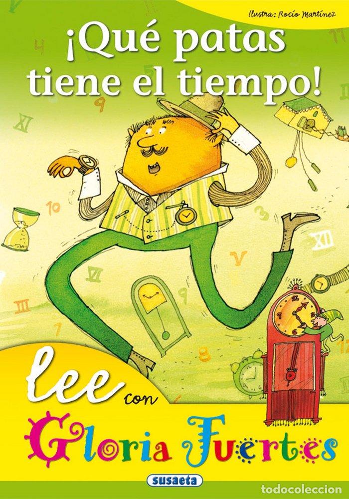Libros: QUE PATAS TIENE EL TIEMPO - FUERTES, GLORIA