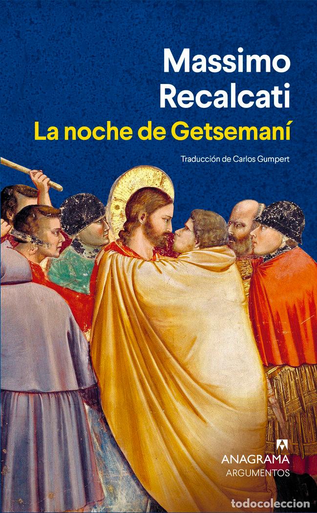 Libri: LA NOCHE DE GETSEMANI - RECALCATI, MASSIMO
