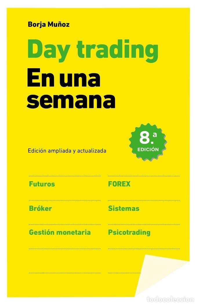 Libri: DAY TRADING EN UNA SEMANA - MU&Ntilde;OZ CUESTA, BORJA