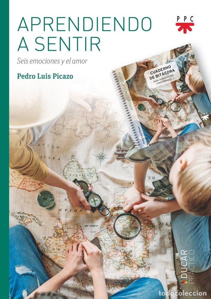 Libri: APRENDIENDO A SENTIR - PICAZO GOMEZ, PEDRO LUIS
