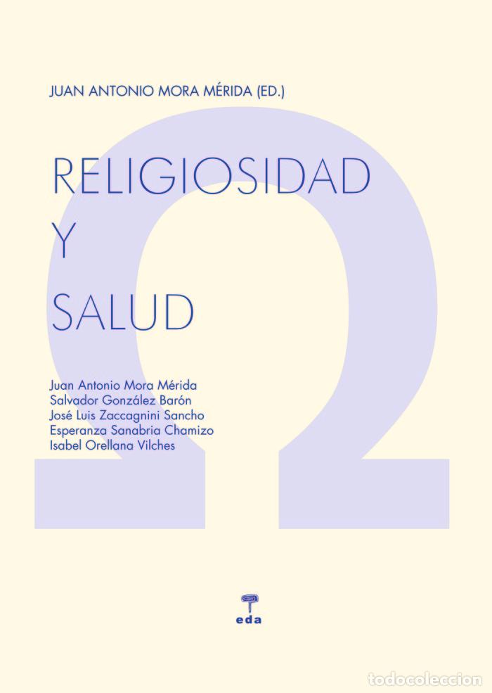 Libri: RELIGIOSIDAD Y SALUD - MORA MERIDA, JUAN ANTONIO