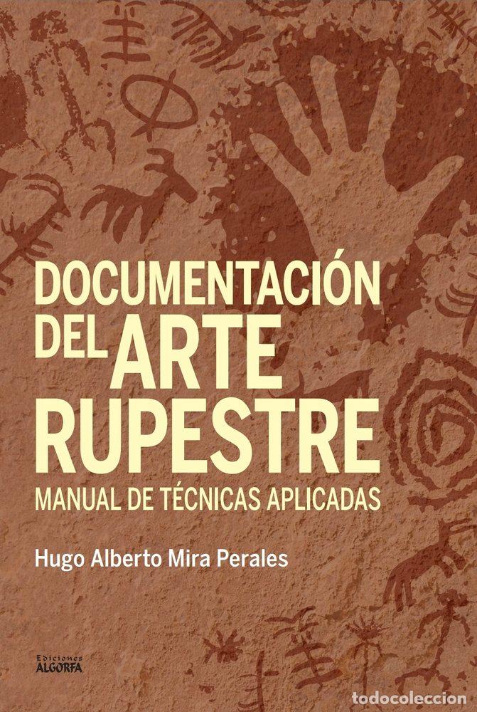 Libri: DOCUMENTACION DEL ARTE RUPESTRE - MIRA PERALES, HUGO ALBERTO