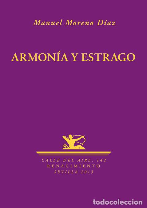 Libros: ARMONIA Y ESTRAGO - MORENO DIAZ, MANUEL