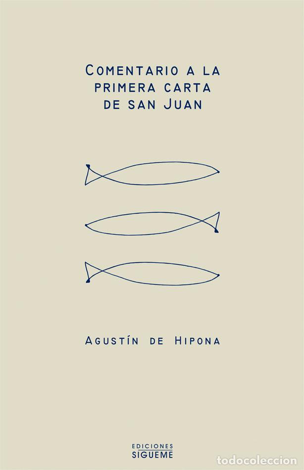 Libros: COMENTARIO A LA PRIMERA CARTA DE SAN JUAN - AGUSTIN DE HIPONA