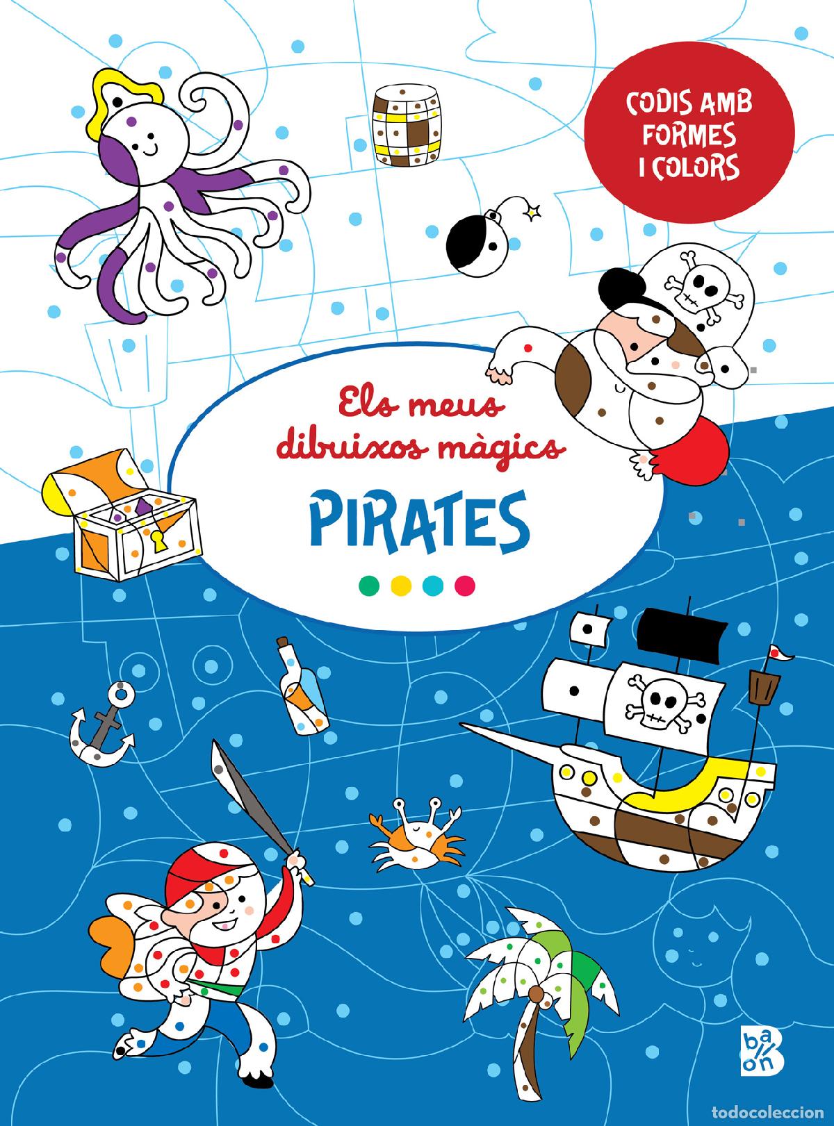Livres: ELS MEUS DIBUIXOS M&Agrave;GICS-PIRATES - BALLON