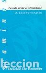 Livres: VIDA DESDE EL MONASTERIO,LA - PENNINGTON, BASIL